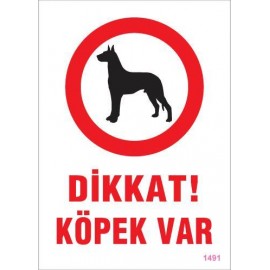 Dikkat Köpek Var Uyarı Levhası 25x35 KOD:1491
