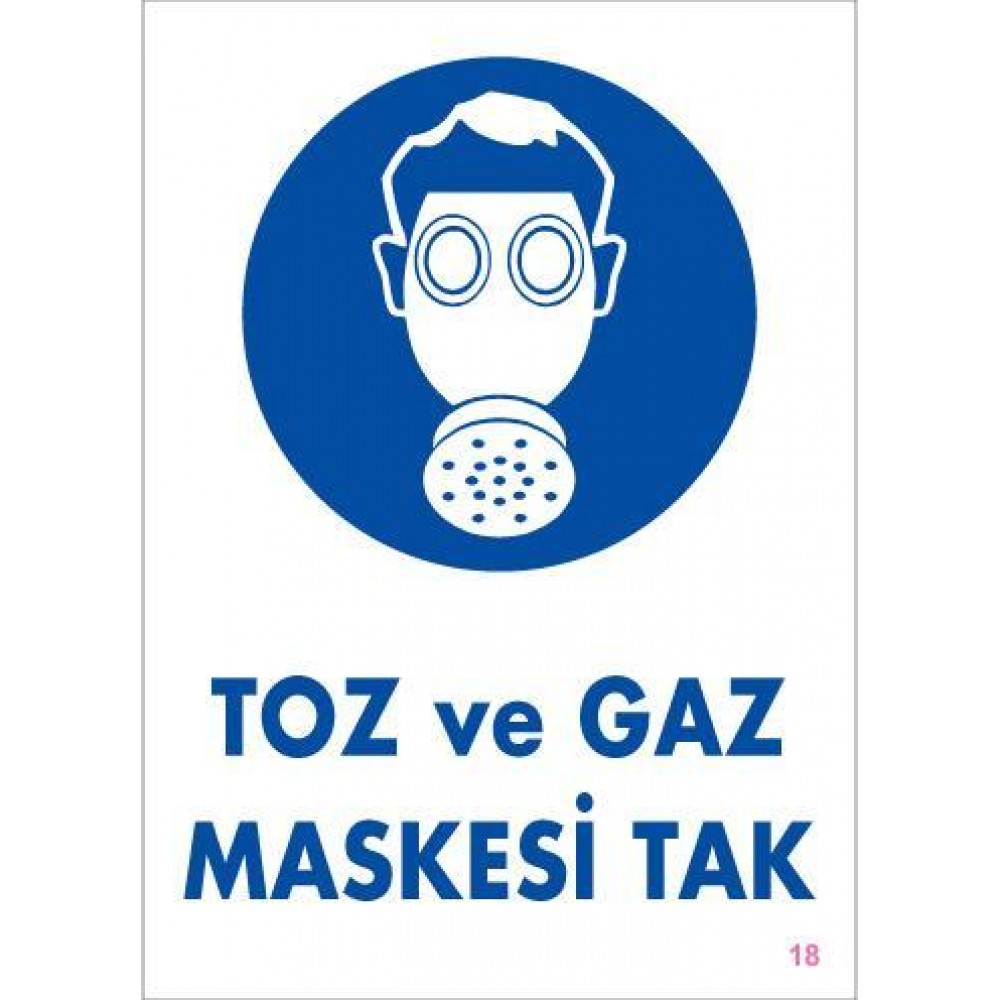 Toz ve Gaz Maskesi Uyarı Levhası 25x35 KOD:18