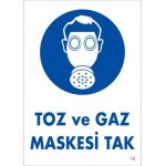 Toz ve Gaz Maskesi Uyarı Levhası 25x35 KOD:18