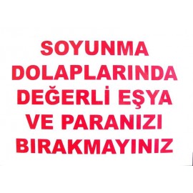 Soyunma Dolabı Uyarı Levhası 25x35 KOD: 440