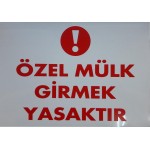 Özel Mülk Girmek YasaktırLevhası 25x35 KOD:E1408