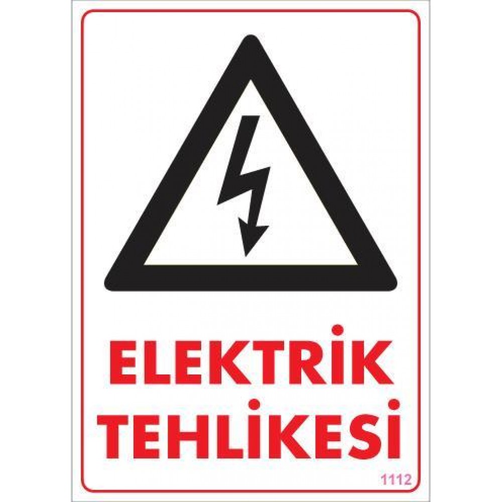 Elektrik Tehlikesi Uyarı Levhası 25x35 KOD:1112
